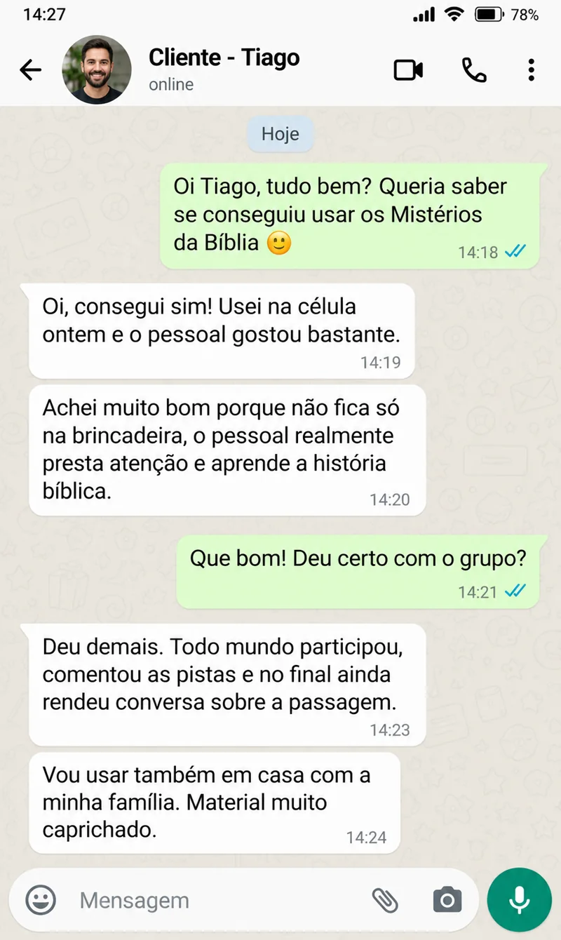 Mensagem de cliente — cliente usou na célula e o grupo participou até o fim